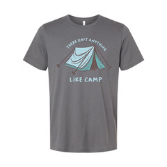 There Isn’t Anything Like Camp Tent Graphic T Shirt