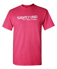Slightly Used But In Good Condition Humor Graphic Novelty Funny T Shirt