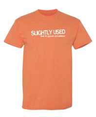 Slightly Used But In Good Condition Humor Graphic Novelty Funny T Shirt