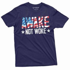 Men’s Awake not Woke T-shirt Birthday Gift Graphic Tee Shirt