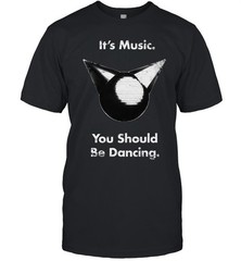 Femtanyl Its Music You Should Be Dancing Unisex T-Shirt
