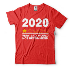 2020 Very Bad Would not Recommend Shirt, Quarantined 2020 Shirts, Funny 2020 Tee