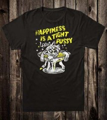Retro Tee T-shirt Novelty Design Groovy 70’s Happiness Is A Tight Pussy