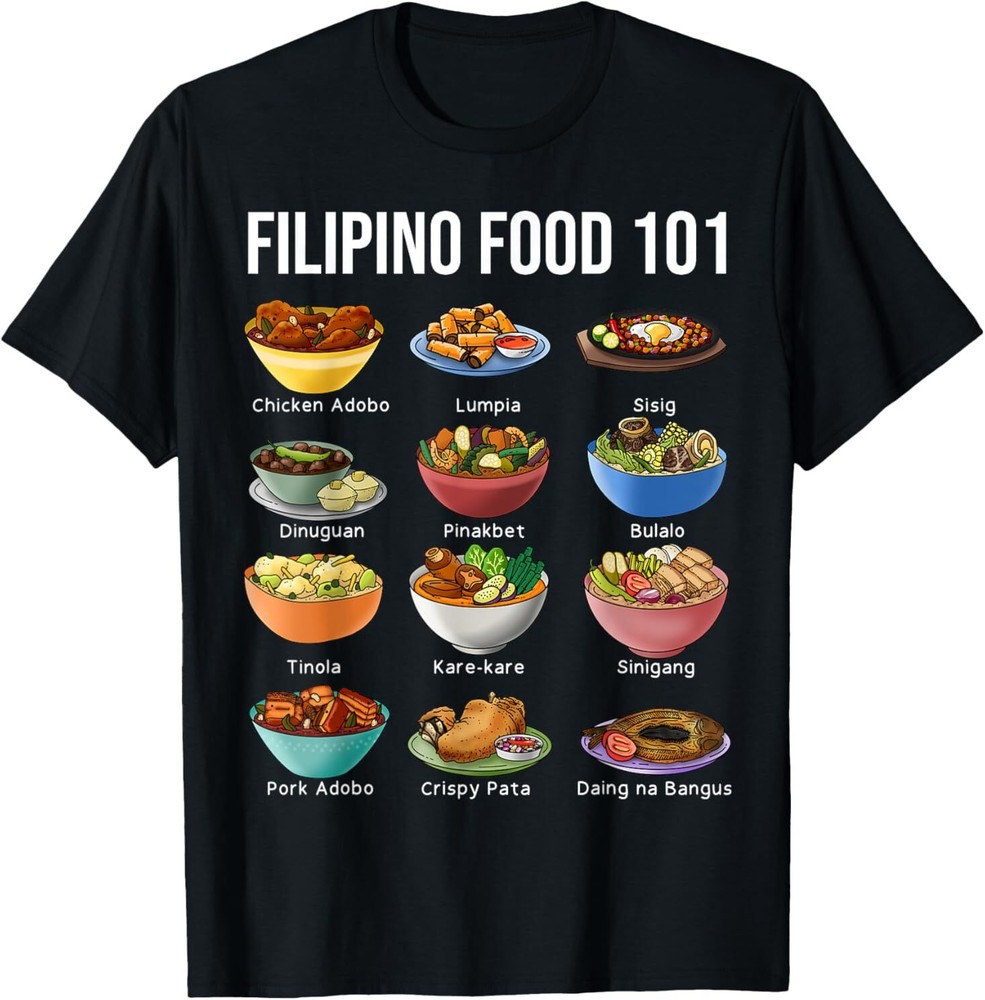 NEW Filipino Food 101 Popular Pinoy Food Funny Cool Filipino Tee T-Shirt S-3XL