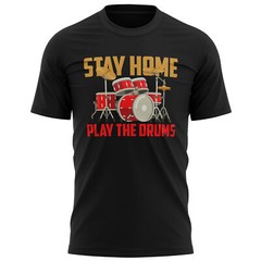 Mens Stay Home Play The Drums T Shirt Funny Lockdown 2021 Gifts For Him Music