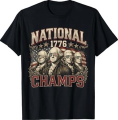 1776 National Champs Funny Patriotic America Founding Father T-Shirt