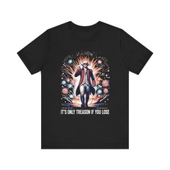 Treason If You Lose George Washington 4th of July Graphic Tee T-Shirt