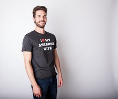 Mens I Love My Awesome Wife T shirt Funny Marriage Sarcastic Gift for Husband