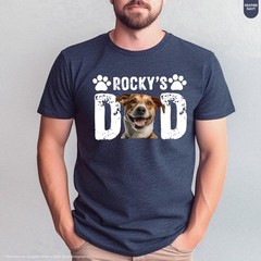 Custom Dog Dad Shirt Custom Pet Photo Shirt Dog Dad Gift Personalized Dog Name