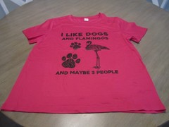 “I LIKE DOGS AND FLAMINGOS AND MAYBE 3 PEOPLE” Pink Shirt Size XL 100% Polyester