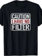 Men ‘Beware I Have No Filter’ Funny Sarcastic T-Shirt Casual Crew Neck Summer √