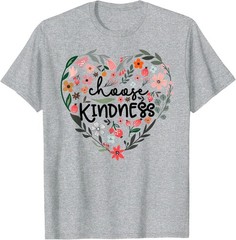 Choose Kindness Floral Heart Be Kind Inspirational Unisex T-Shirt