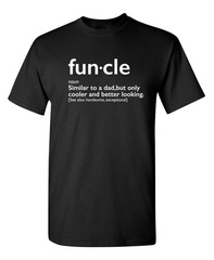 Funcle Sarcastic Novelty Funny T-Shirts