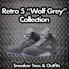 Shirts To Match Jordan 5 Wolf Grey Sneaker Tees For AJ5 – Fearless Shirt