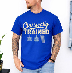 Classically Trained Manual Car Pedals Driving Humor T-Shirt