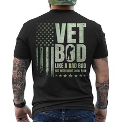 Vet BOD Like A Dad BOD But with More Joint Pain Military Vet T-Shirt ON BACK