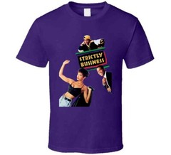 Strictly Business 90s Comedy Movie Fan T Shirt