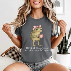 First of All Jesus Thinks I’m A Delight Frog Meme T-Shirt