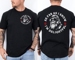As Far As I Know I’m Delightful Funny Monkey Biker Quote ON BACK T-Shirt