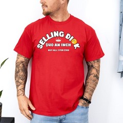 Selling Dick Funny Adult Meme Humor Men T-Shirt