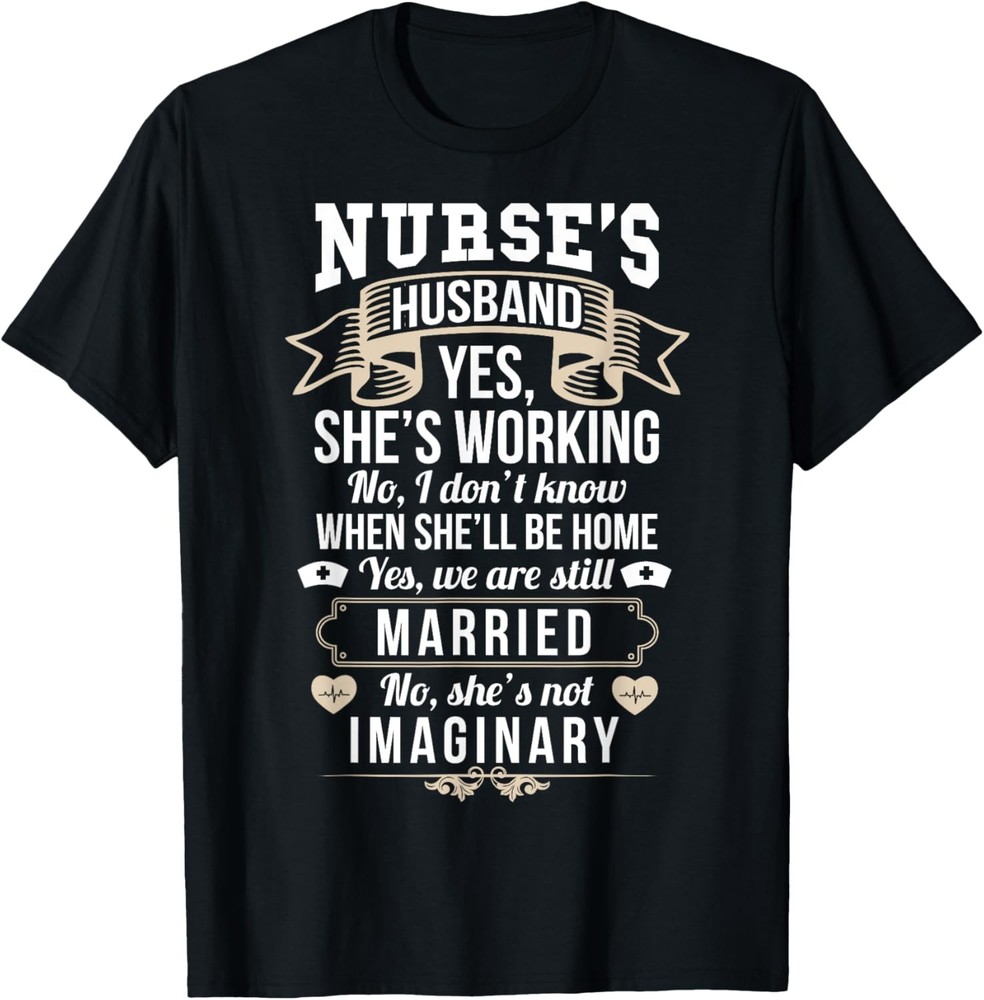 RN LVN Nurse Husband Sarcastic Funny Nursing Graduate Gift T-Shirt
