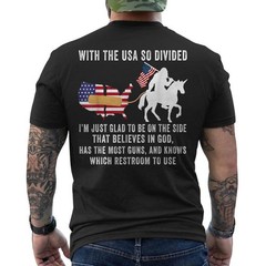 Since the USA is so Divided, I’m just Glad to be on the Side ON BACK T-Shirt