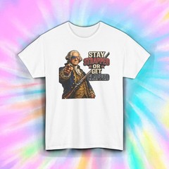 Stay Strapped Or Get Clapped Funny George Washington Patriotic Shirt S-5XL