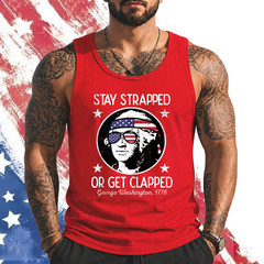 Stay Strapped Or Get Clapped 4th July Washington Men Women Tank Top