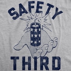 Mens Safety Third T Shirt Funny 4th of July Fireworks Show Summer Graphic