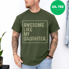 Awesome Like My Daughter Funny Girl Dad Daddy Fathers Day T-Shirt