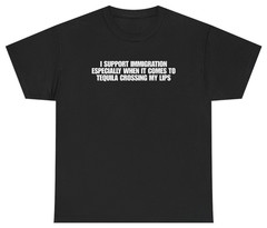 Funny Tequila Immigration Shirt | Unethical Threads
