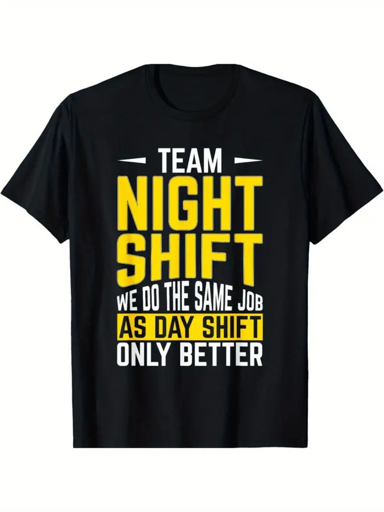 Team Night Shift Graphic T-Shirt, 100% Cotton, Casual Crew Neck, Slight Stretch,