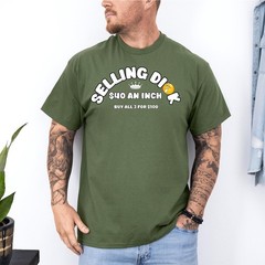 Selling Dick Funny Adult Meme Humor Men T-Shirt