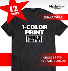 SHAKA WEAR MAX HEAVYWEIGHT 12 T-SHIRTS CUSTOM SCREEN PRINTING 1-COLOR PRINT