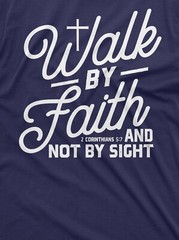Walk by Faith Mens Jesus Christ Tee Shirt Womens Unisex Christian Tee God Shirt
