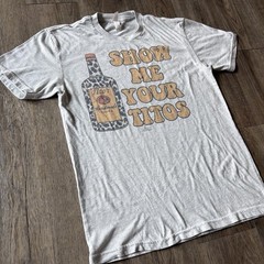 Next Level Gray Funny “Show Me Your Titos” Graphic T-Shirt Mens S Crew Neck