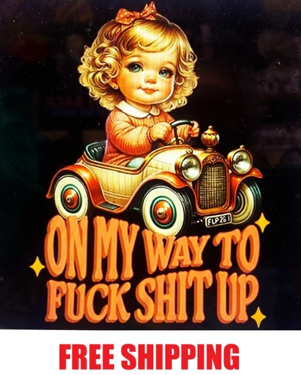 T-SHIRT-ON MY WAY TO F**K S**T UP