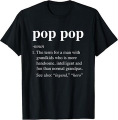 NEW Pop Pop Definition Funny Poppop Dictionary Gift Idea T-Shirt – MADE IN USA