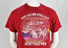 Hot Rod Most Old Men Would Have Given Up By Now Tee Shirt Large