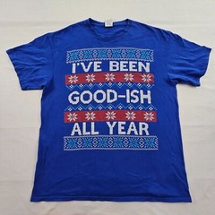 I’ve Been Goodish All Year Christmas Blue Short Sleeve Cotton T-Shirt Adult L