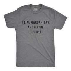 Mens I Like Margaritas and Maybe 3 People T Shirt Funny Tee