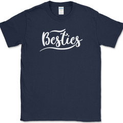 Besties T-Shirt Funny Humor Group Best Friends Forever Novelty Text Tee