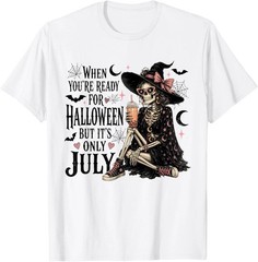 When You’re Ready for Halloween But It’s Only July Skeleton T-Shirt