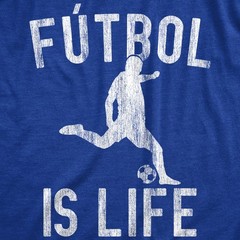 Mens Futbol Is Life T Shirt Funny Football Lovers Novelty Soccer Graphic Tee for
