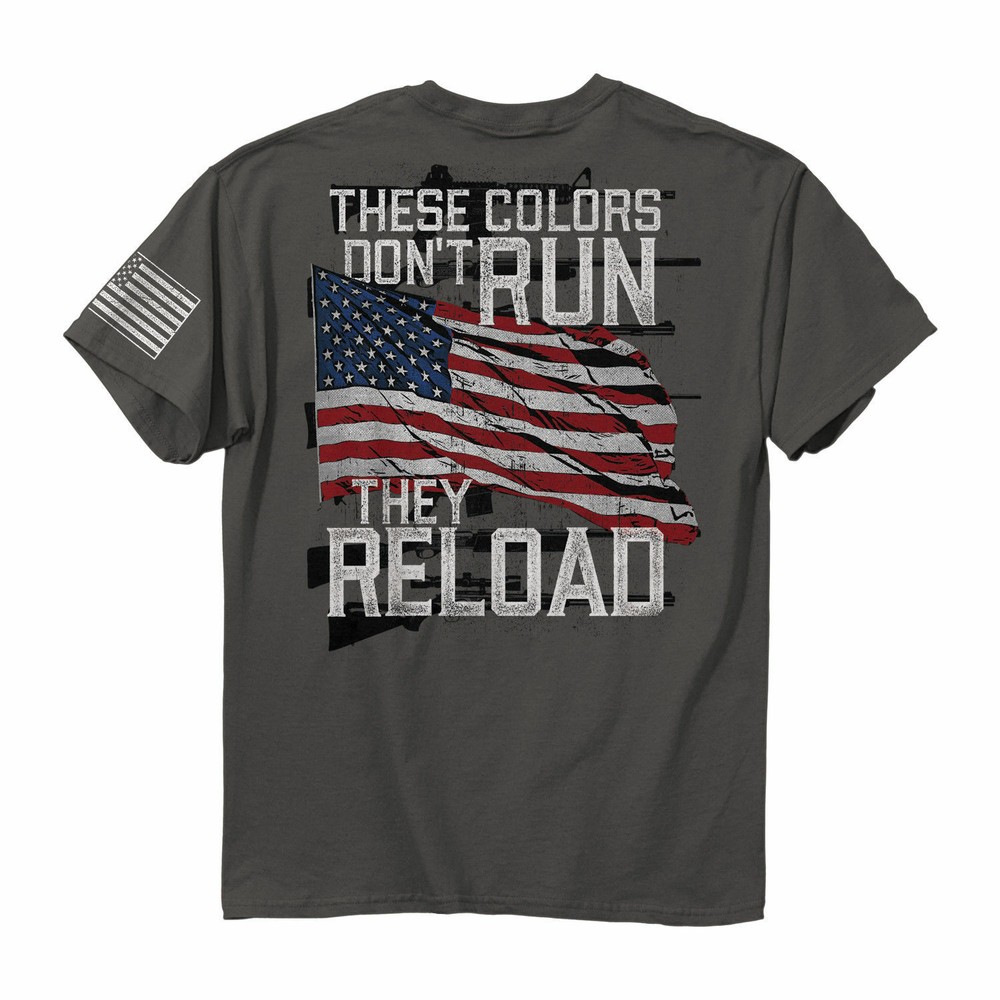 New THESE COLORS DON’T RUN THEY RELOAD T SHIRT